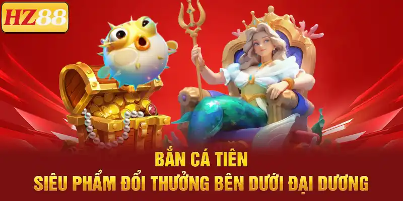 Bắn Cá Tiên